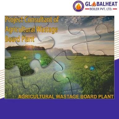 Project Consultant Of Agricultural Wastage Board Plant
