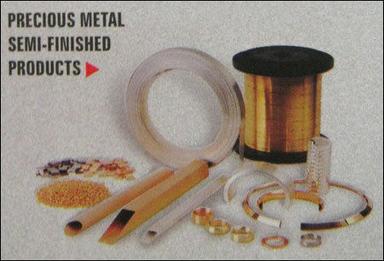 Semi-Finished Precious Metal Products