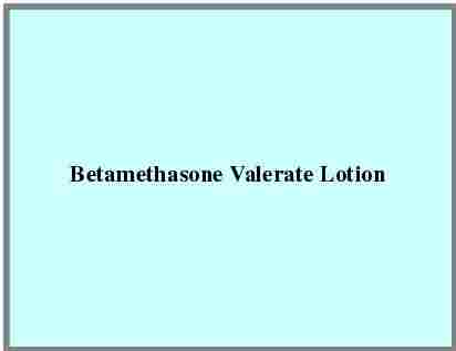Betamethasone Valerate Lotion