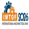 IMTOF 2026 INTERNATIONAL MACHINE TOOLS EXHIBITION