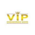 VIP ENGINEERING WORK