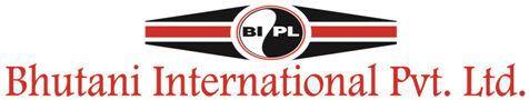 BHUTANI INTERNATIONAL PVT. LTD.