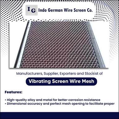 Vibrating Screen Mesh Application: For Industrial
