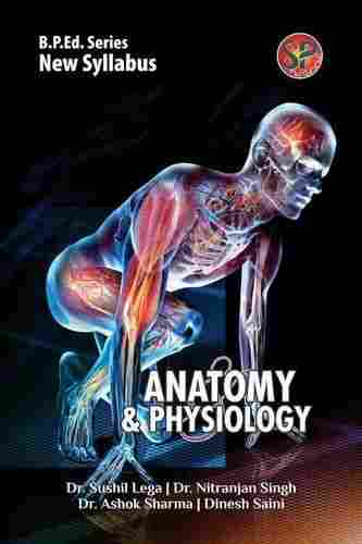 Anatomy and Physiology (B.P.Ed. New Syllabus)