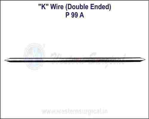 "K" WIRE (Double Ended)