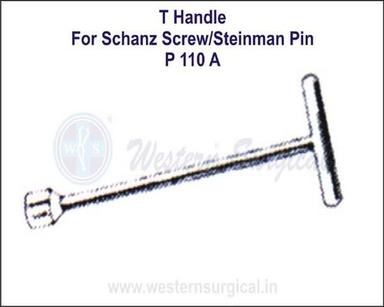 T Handle For Schanz Screw & Steinman Pin
