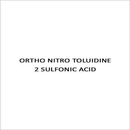ORTHO NITRO TOLUIDINE 2 SULFONIC ACID