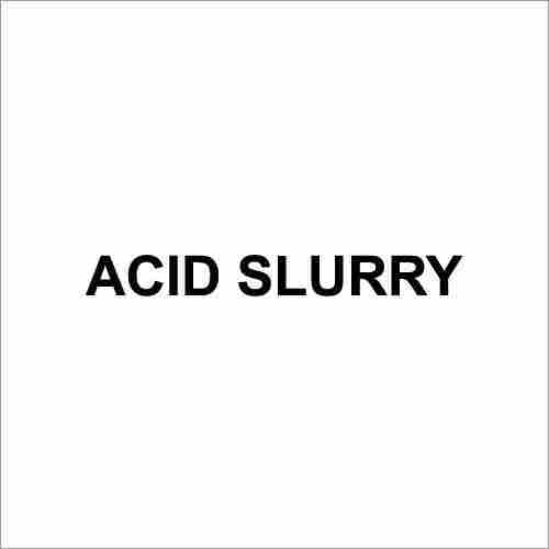 Acid Slurry
