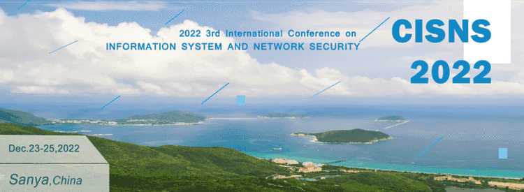 International Conference on Information System and Network Security (CISNS)