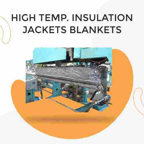 High Temperature Insulation Jackets Blankets