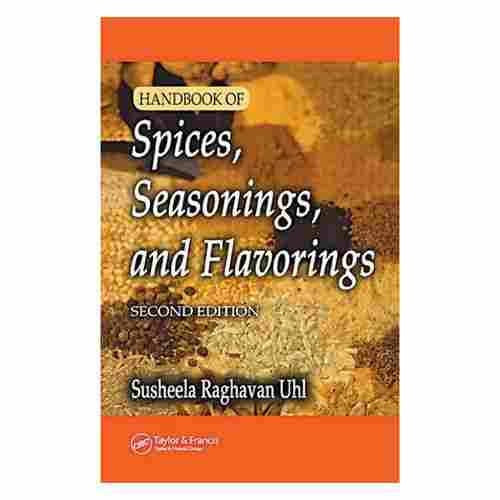 Handbook Of Spices Seasonings and Flavorings 2nd Ed