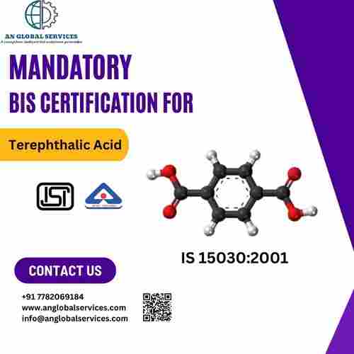 Mandatory BIS/ISI certification on Terephthalic Acid