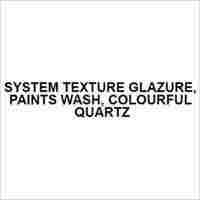 System Texture Glazure, paints Wash, colourful quartz