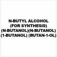 N-Butyl Alcohol (For Synthesis)(N-Butanol)(N-Butanol) (1-Butanol) (Butan-1-Ol)