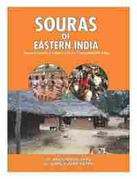 Souras of Eastern India  (Socio-Economic & Cultural Life of a Fascinating Hill Tribe)