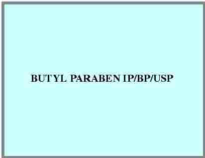 Butyl Paraben IP/BP/USP