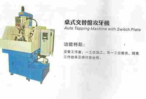 Auto Tapping Machine with Switch Plate