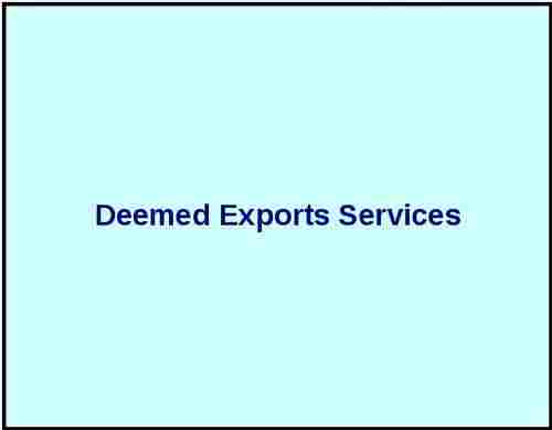 Deemed Exports Services