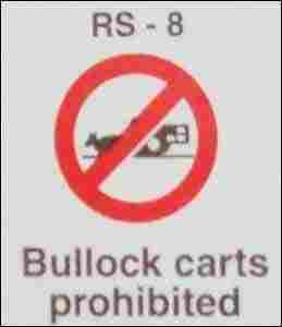 Bullock Carts Prohibited Mandatory Sign