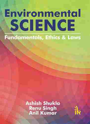 Environmental Science Fundamentals Ethics and Laws book