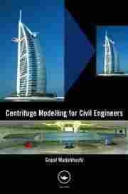Centrifuge Modelling for Civil Engineers book
