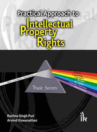 Practical Approach To Intellectual Property Rights Book
