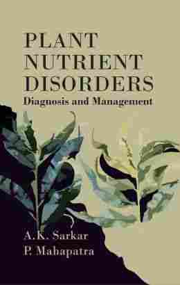 Plant Nutrient Disorders (Diagnosis And Management) Book