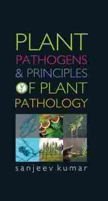 Plant Pathogens And Principles Of Plant Pathology Book