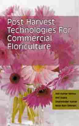 Postharvest Technologies For Commercial Floriculture Book