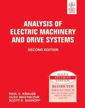 Analysis Of Electric Machinery And Drive Systems Book