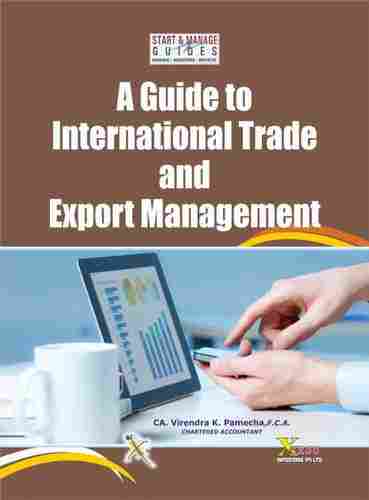 A Guide to International Trade and Export Management Book