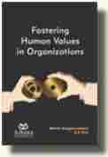 Book on Fostering Human Values In Organizations