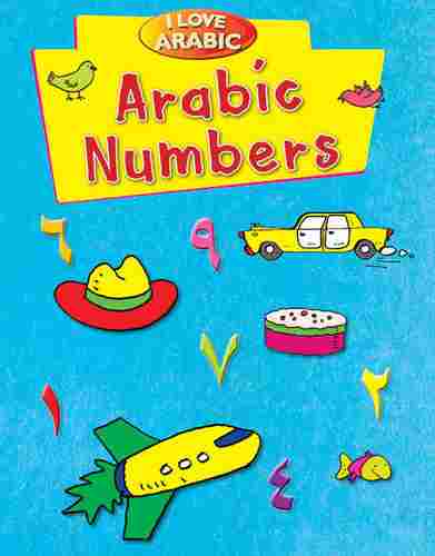 I Love Arabic: Arabic Numbers Book