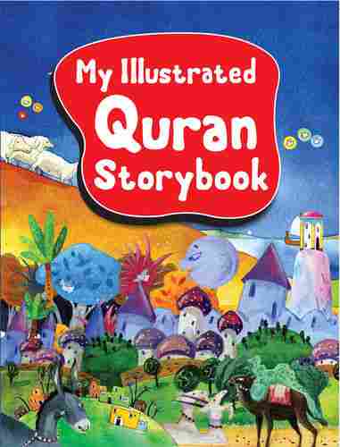 My Illustrated Quran Story Book