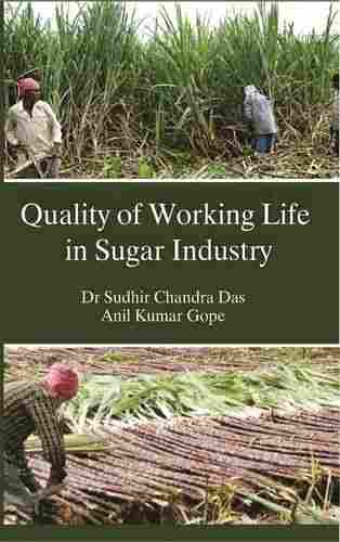  Quality of Working life in Sugar Industry (POD) 1st Edition Book