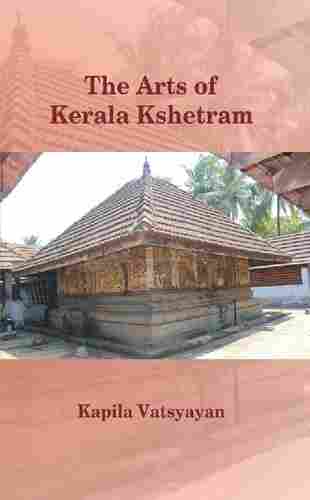 The Arts of Kerala Kshetram Books
