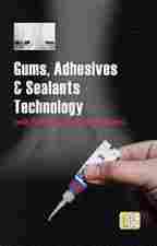 Gums, Adhesives & Sealants Technology Book