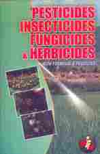 Pesticides, Insecticides, Fungicides And Herbicides Book