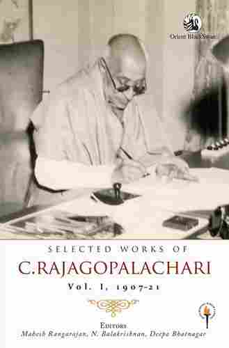 Selected Works of C Rajagopalachari Vol I Book