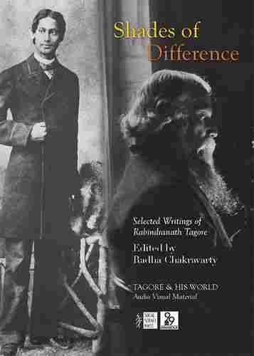 Shades of Difference Selected Writings of Rabindranath Tagore Book