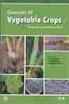 Diseases Of Vegetable Crops : Diagnosis And Management Book