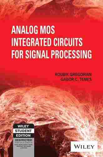 Analog Mos Integrated Circuits For Signal Processing Book