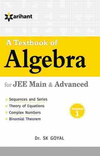 A Textbook Of Algebra Vol.1 For Jee Main And Advanced Book