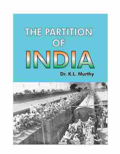 Partition Of India By Dr. K.L. Murthy Book