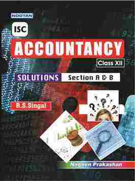 ISC Accountancy Solutions Section A & B - Class XII