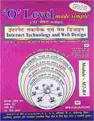 O Level Made Simple, Internet Technology And Web Design Book In Hindi