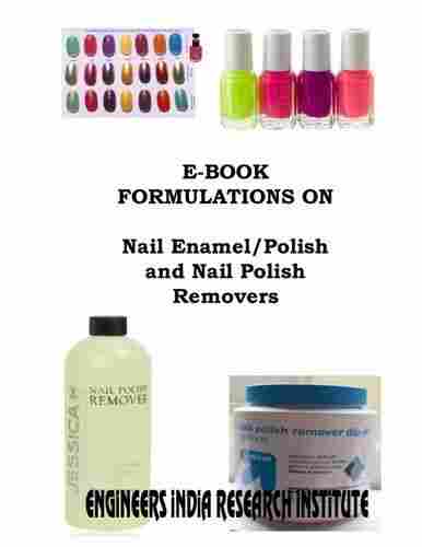E Book Formulations On Nail Enamel And Nail Polish Removers
