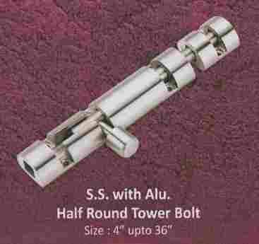 SS With Aluminum Half Round Tower Bolt