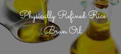 Physically Refined Rice Bran Oil