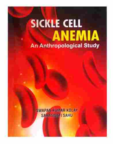 Sickle Cell Anemia An Anthropological Study Books